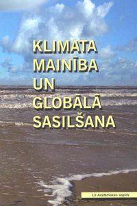 Klimata mainība un globālā sasilšana