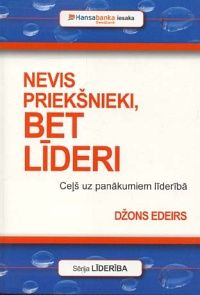 Nevis priekšnieki, bet līderi