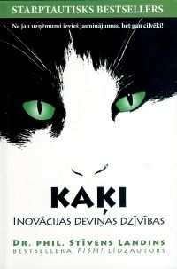 Kaķi - inovācijas deviņas dzīvības