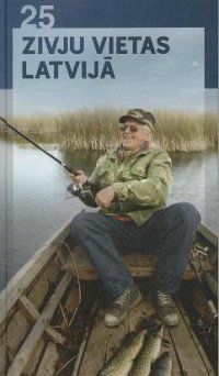 25 zivju vietas Latvijā