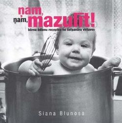 Ņam, ņam, mazulīt!