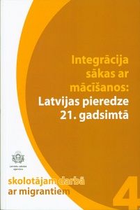 Integrācija sākas ar mācīšanos: Latvijas pieredze 21 gadsimtā