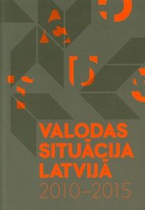 Valodas situācija Latvijā, 2010-2015