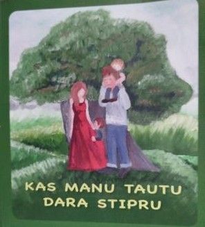 Kas manu tautu dara stipru