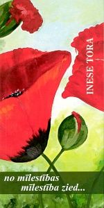 No mīlestības mīlestība zied..