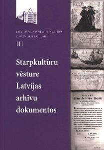Starpkultūru vēsture Latvijas arhīvu dokumentos
