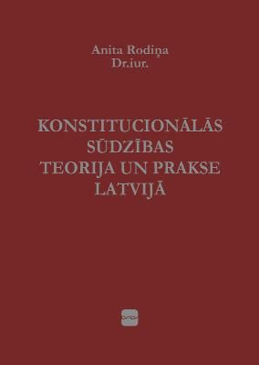 Konstitucionālās sūdzības teorija un prakse Latvijā