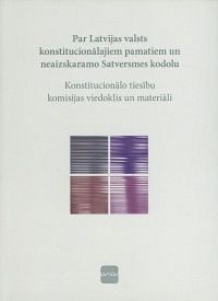 Par Latvijas valsts konstitucionālajiem pamatiem un neaizskaramo Satversmes kodolu