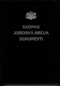 Saeimas Juridiskā biroja dokumenti 1993-2013