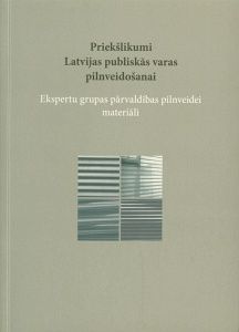 Priekšlikumi Latvijas publiskās varas pilnveidošanai