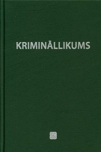 Krimināllikums. Visas redakcijas, ieskaitot likuma grozījumus, kas stājās spēkā 11.05.2016