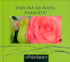 Parunā ar mani, pasaulīt!