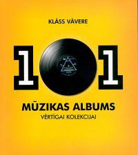 101 mūzikas albums vērtīgai kolekcijai