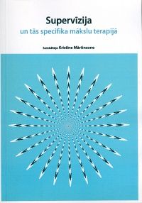 Supervīzija un tās specifika mākslu terapijā
