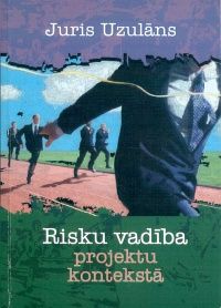Risku vadība projektu kontekstā