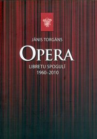 Opera libretu spogulī, 1960-2010