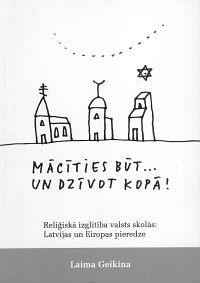 Mācīties būt... un dzīvot kopā!