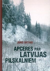 Apceres par Latvijas pilskalniem