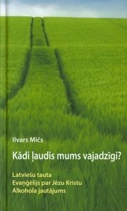 Kādi ļaudis mums vajadzīgi?
