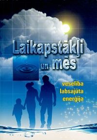 Laikapstākļi un mēs