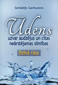 Ūdens uzvar audzējus un citas neārstējamas slimības