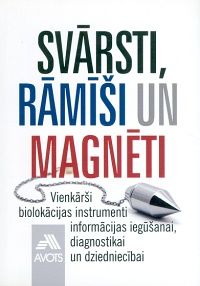 Svārsti, rāmīši un magnēti