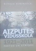 Aizputes vidusskola, 1921-2011