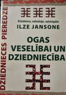 Ogas veselībai un dziedniecībai