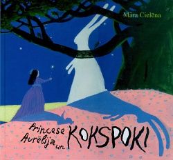 Princese Aurēlija un kokspoki