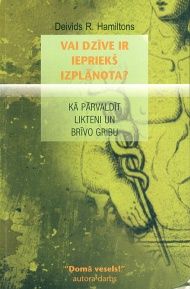 Vai dzīve ir iepriekš izplānota?