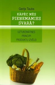 Kāpēc mēs pieņemamies svarā?