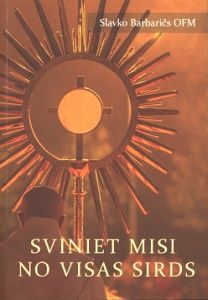 Sviniet Misi no visas sirds