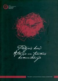 Pēdējais karš: atmiņa un traumas komunikācija