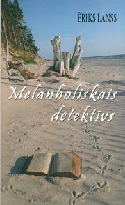 Melanholiskais detektīvs