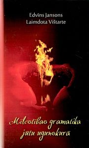 Mīlestības gramatika jūtu ugunskurā