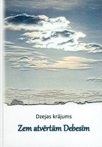 Zem atvērtām debesīm