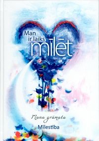 Man ir laiks mīlēt