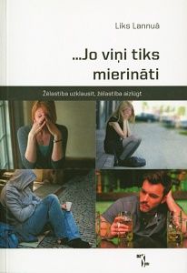 Jo viņi tiks mierināti