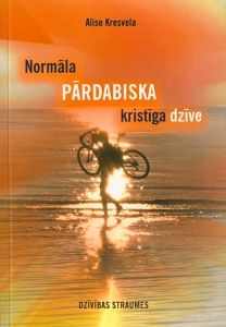 Normāla pārdabiska kristīga dzīve