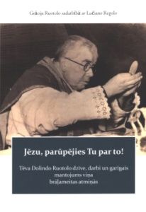 Jēzu, parūpējies Tu par to!