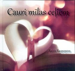 Cauri mīlas ceļiem