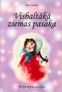 Visbaltākā ziemas pasaka