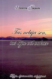 Tas nebija sen, tas bija vēl vakar