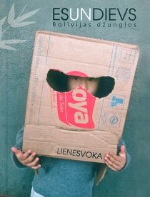 Es un Dievs Bolīvijas džungļos