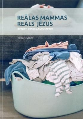 Reālas mammas reāls Jēzus