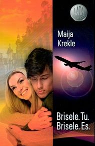 Brisele. Tu. Brisele. Es