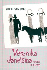 Veronika Janelsiņa rakstos un darbos