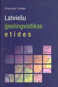 Latviešu ģeolingvistikas etīdes