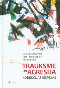 Trauksme un agresija: korekcijas iespējas