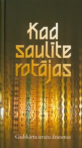 Kad saulīte rotājas